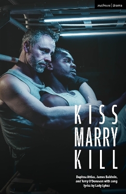 Kiss Marry Kill - Daphna Attias, James Baldwin, Terry O'Donovan