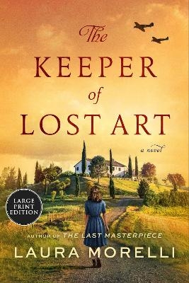 The Keeper of Lost Art - Laura Morelli