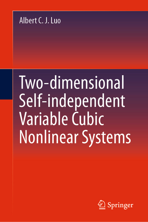 Two-dimensional Self-independent Variable Cubic Nonlinear Systems - Albert C. J. Luo