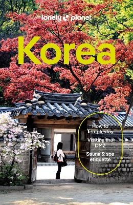 Lonely Planet Korea -  Lonely Planet, Simon Richmond, Ann Babe, Marco Ferrarese, Meeyoo Kwon