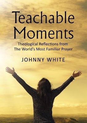 Teachable Moments - Johnny White