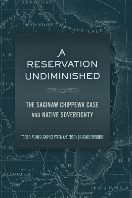 A Reservation Undiminished - Todd Adams, Gary Clayton Anderson, R. David Edmunds