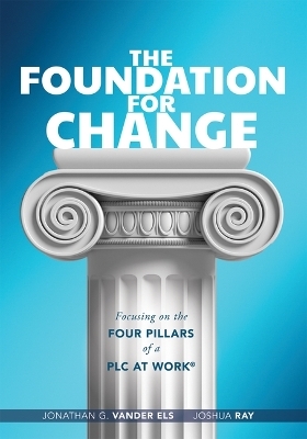 Foundation for Change - Jonathan G Vander Les, Joshua Ray