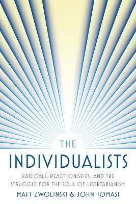 The Individualists - Matt Zwolinski, John Tomasi