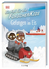 Ein Fall für die Forscher-Kids 7. Gefangen im Eis - S. J. King