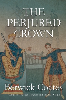 The Perjured Crown - Berwick Coates