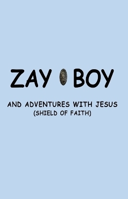 Zayboy and Adventures with Jesus -  Goins