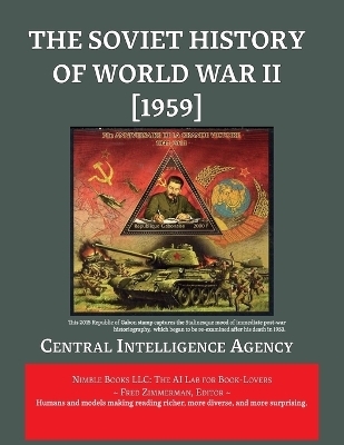 The Soviet History of World War II [1959] -  Central Intelligence Agency