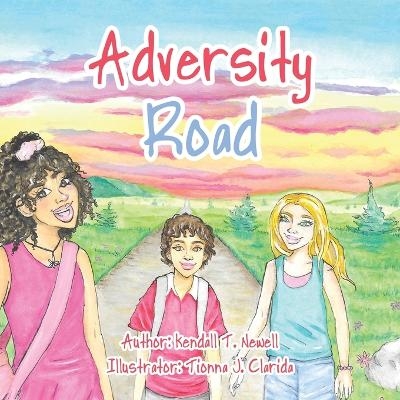 Adversity Road - Kendall T Newell