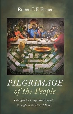 Pilgrimage of the People - Robert J F Elsner