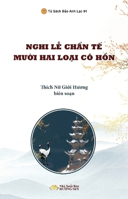 Nghi Thức Chẩn Tế Mười Hai Loại C� Hồn - Giới Hương Th�ch Nữ