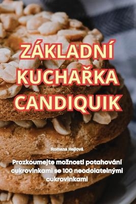 Základní KuchaŘka Candiquik -  Romana Hejlová