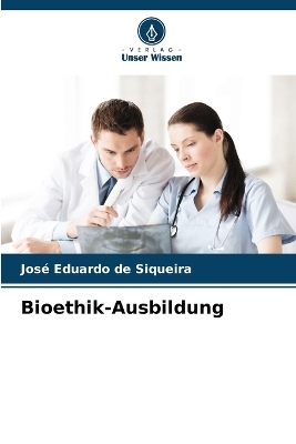 Bioethik-Ausbildung - Jos� Eduardo de Siqueira