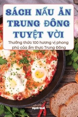 S�ch NẤu Ăn Trung Đ�ng TuyỆt VỜi -  Hạnh Quế