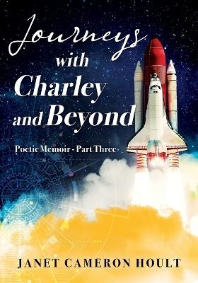 Journeys with Charley and Beyond - Janet Cameron Hoult