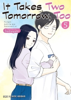 It Takes Two Tomorrow, Too Volume 5 -  Suzuyuki