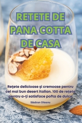 Retete de Pana Cotta de Casa -  Săsăran Olteanu