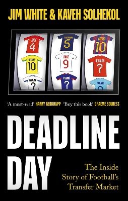 Deadline Day - Jim White, Kaveh Solhekol