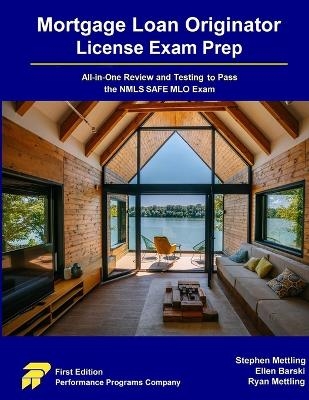 Mortgage Loan Originator License Exam Prep - Stephen Mettling, Ellen Barski, Ryan Mettling