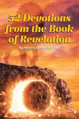 REVELATION 52 Devotions - Steven J Ottolini