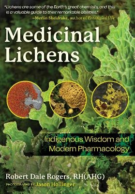 Medicinal Lichens - Robert Dale Rogers