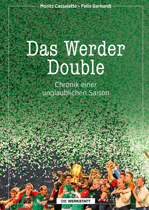 Das Werder Double - Moritz Cassalette, Felix Gerhardt