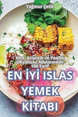 En İyİ Islas Yemek Kİtabi -  Yağmur �elik