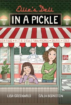 Ellie's Deli: In a Pickle! - Lisa Greenwald