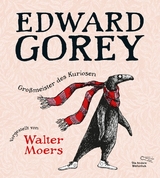 Edward Gorey – Großmeister des Kuriosen - Edward Gorey