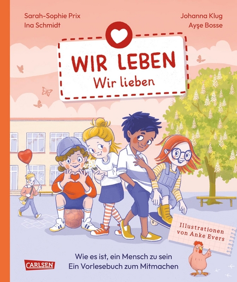 Wir leben – wir lieben - Sarah-Sophie Prix, Ina Schmidt, Ayse Bosse, Johanna Klug, Anke Evers