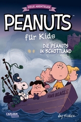 Peanuts für Kids - Neue Abenteuer 4: Die Peanuts in Schottland - Charles M. Schulz