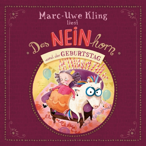 Das NEINhorn und der Geburtstag - Marc-Uwe Kling