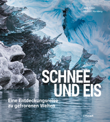 Schnee und Eis - Jürg Alean, Michael Hambrey