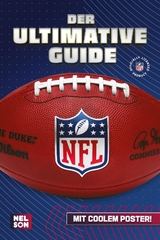 NFL - Der ultimative Guide: Die wichtigsten Infos und Fakten über American Football - Constanze Steindamm