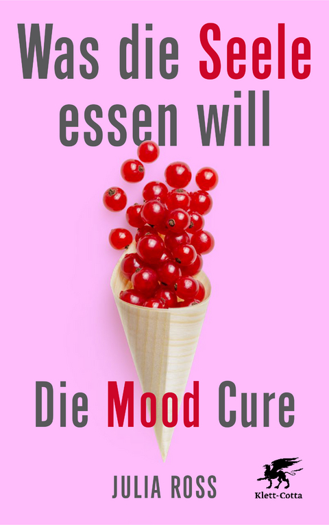 Was die Seele essen will - Julia Ross