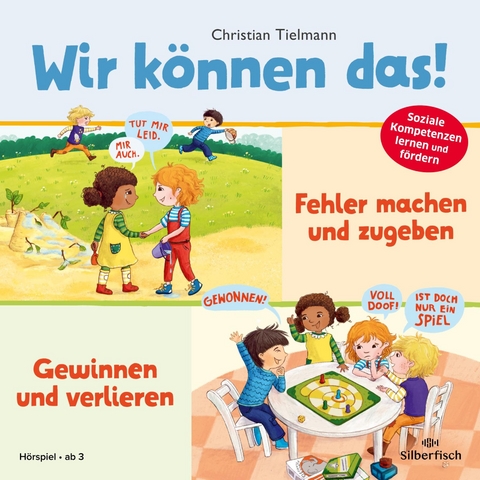 Wir können das! 2: Fehler machen und zugeben & Gewinnen und verlieren - Christian Tielmann