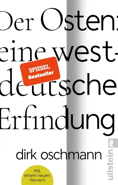 Der Osten: eine westdeutsche Erfindung - Dirk Oschmann