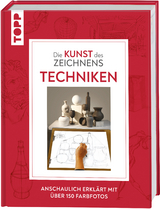 Die Kunst des Zeichnens - Techniken -  Frechverlag