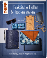 Praktische Hüllen und Taschen nähen - Olga Landel