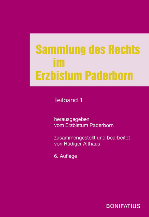 Sammlung des Rechts im Erzbistum Paderborn - Rüdiger Althaus