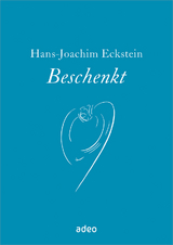 Beschenkt - Hans-Joachim Eckstein