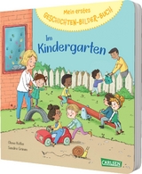 Mein erstes Geschichten-Bilder-Buch: Im Kindergarten - Sandra Grimm