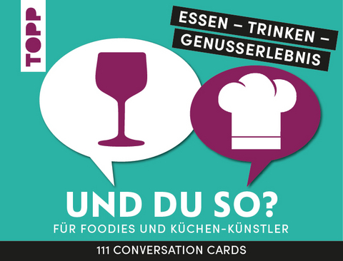 Essen - Trinken - Genusserlebnis: Und du so? - Ulrike Bremm