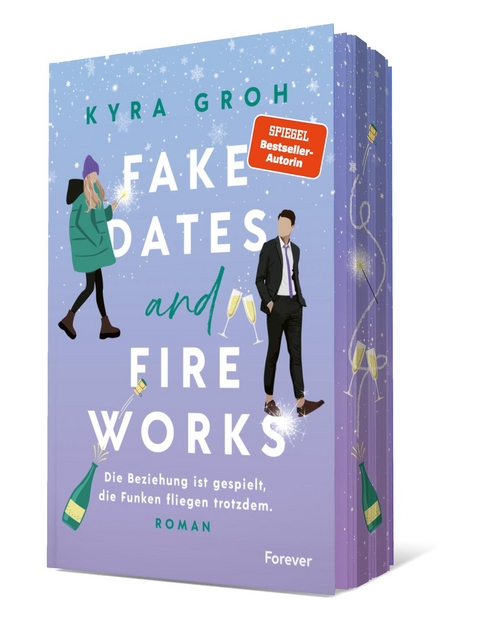 Fake Dates and Fireworks - Kyra Groh