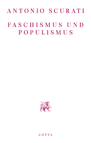 Faschismus und Populismus - Antonio Scurati