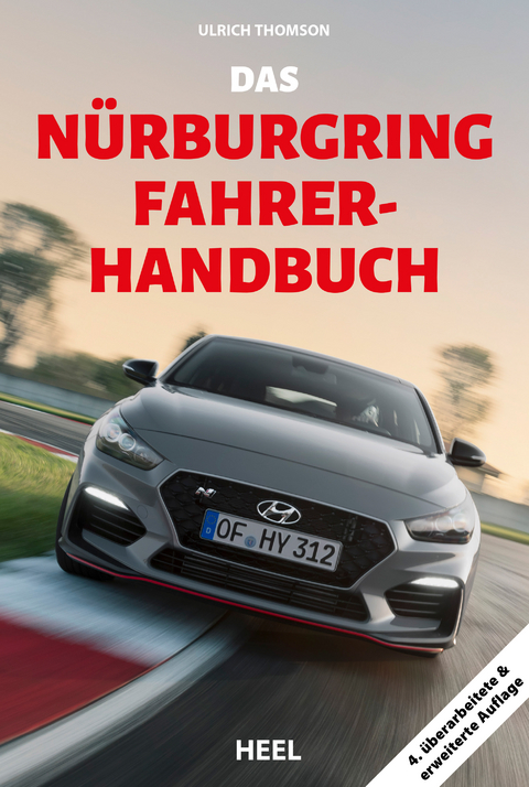 Das Nürburgring Fahrer-Handbuch - Ulrich Thomson