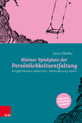 Kleiner Spielplatz der Persönlichkeitsentfaltung - Jana Pfeffer