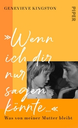 „wenn ich dir nur sagen könnte …” - Genevieve Kingston