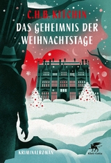 Das Geheimnis der Weihnachtstage - C.H.B. Kitchin