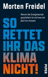 So rettet ihr das Klima nicht! - Morten Freidel